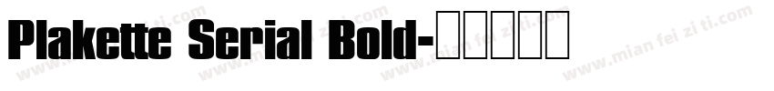 Plakette Serial Bold字体转换